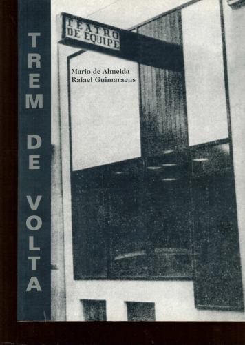 Trem de Volta: Teatro de Equipe