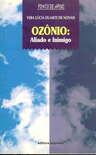 Ozônio: aliado e inimigo