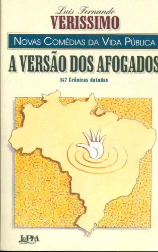 A Versão dos Afogados; Novas Comédias da Vida Pública