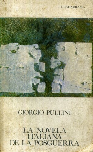 La Novela Italiana de la Posguerra 1940 - 1965