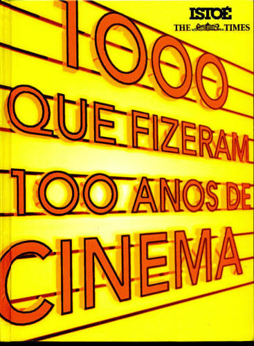 1000 que Fizeram 100 Anos de Cinema