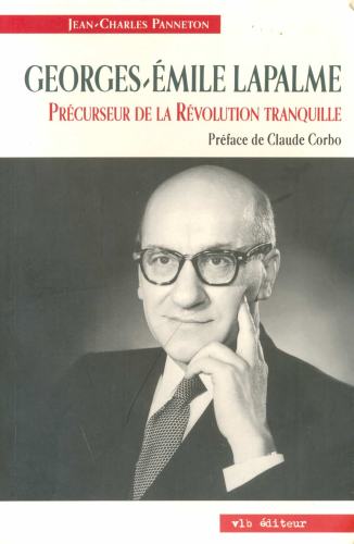 Georges-Émile Lapalme: Précurseur de la Révolution Tranquille