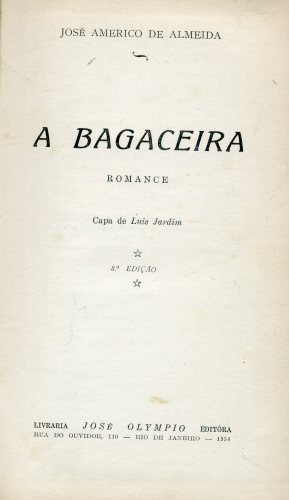 A Bagaceira