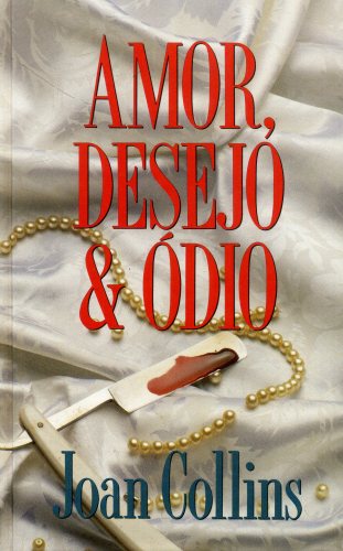 Amor, desejo & ódio