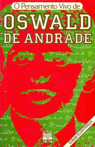 O Pensamento Vivo de Oswald de Andrade