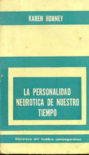 La Personalidad Neurótica de Nuestro Tiempo