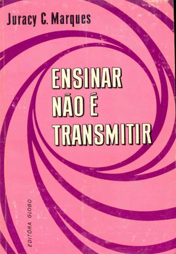 Ensinar não é Transmitir