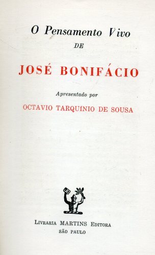 O Pensamento Vivo de José Bonifácio