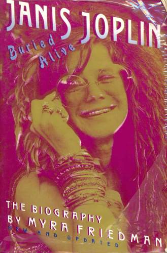 Buried Alive: The Biography of Janis Joplin