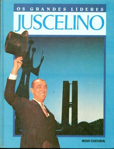 Os Grandes Líderes: Juscelino