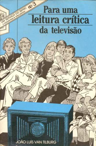 Para uma Leitura Crítica da Televisão