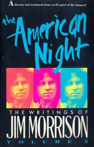 The American Night: The Writings of Jim Morrison (Volume 2)