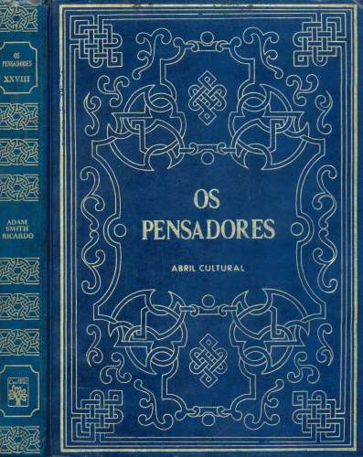 Investigação sobre a Natureza e as Causas das Riquezas das Nações / Princípios de Economia Política