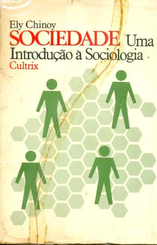 Sociedade: Uma introdção à Sociologia