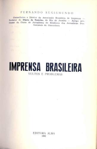 Imprensa Brasileira: Vultos e Problemas