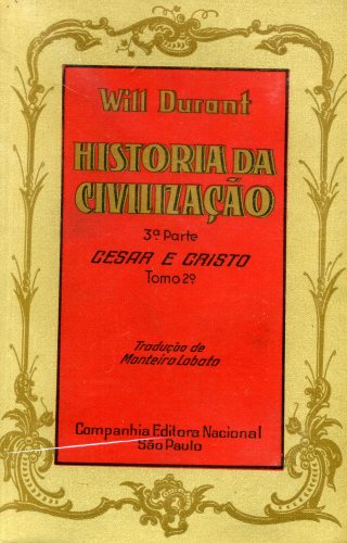 História da Civilização (3ª parte - tomo 2º) - Cesar e Cristo