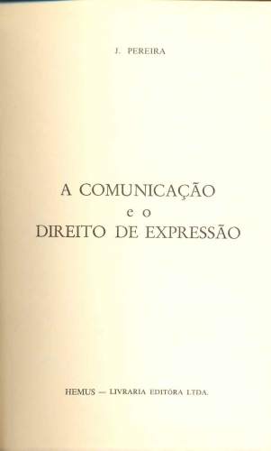 A Comunicação e o Direito de Expressão