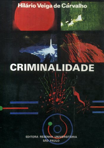 Criminalidade: Tentativa de Interpretação