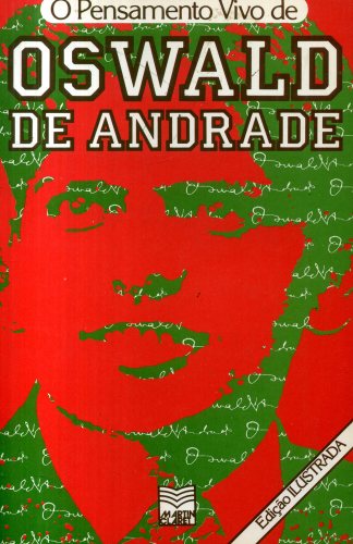 O Pensamento Vivo de Oswald de Andrade