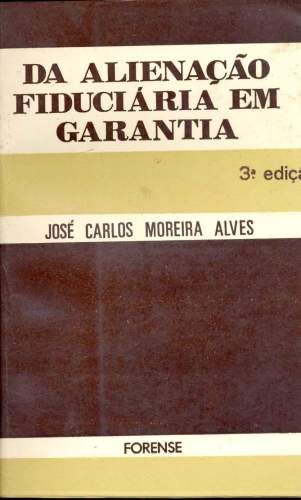 Da Alienação Fiduciária em Garantia