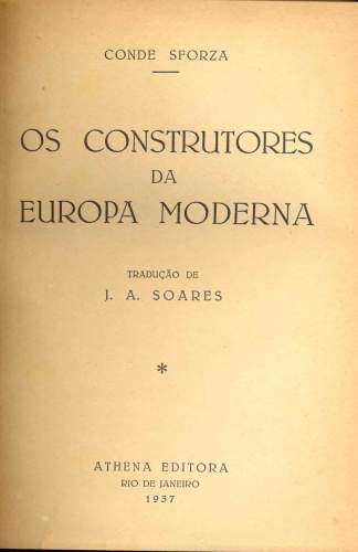 Os Construtores da Europa Moderna