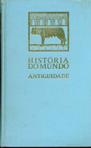 História do Mundo: Antiguidade Roma(vol. III)