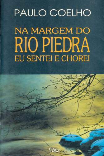 Na Margem do Rio Piedra Eu Sentei e Chorei