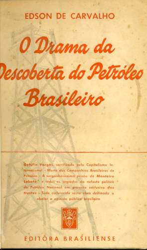 O Drama da Descoberta do Petróleo Brasileiro