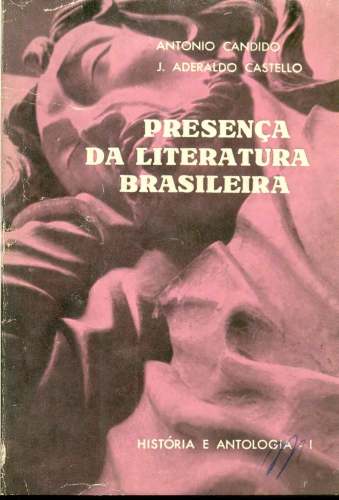 Presença da Literatura Brasileira (vol. I)