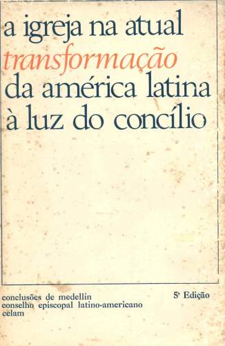 A Igreja na Atual Trasnformação da América Latina à Luz do Concílio