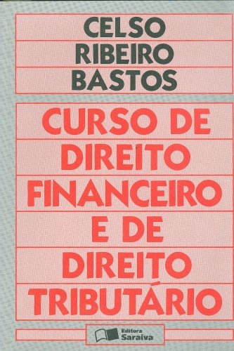 Curso de Direito Financeiro e de Direito Tributário