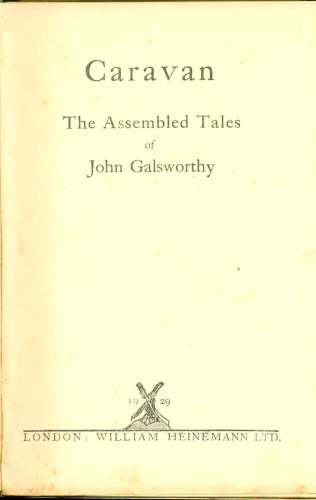 Caravan: The Assembled Tales of John Glasworthy