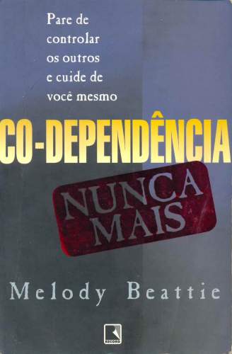 CODEPENDÊNCIA NUNCA MAIS!