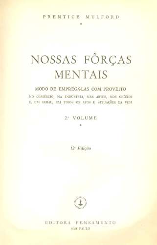 Nossas Fôrças Mentais (Volume 2)