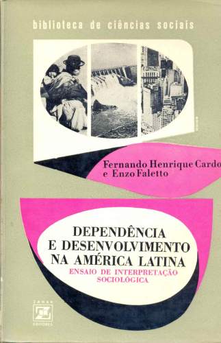 Dependência e Desenvolvimento na América Latina