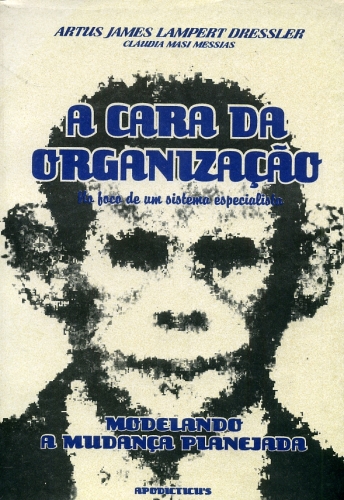 A Cara da Organização