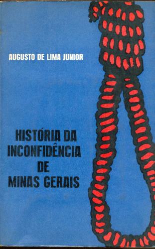 História da Inconfidência de Minas Gerais
