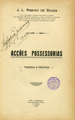 Acções Possessorias: Theoria e Pratica