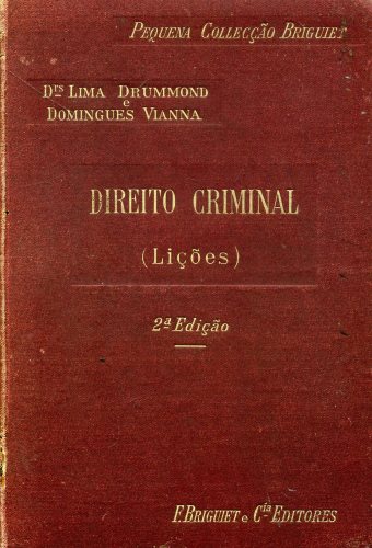 Direito Criminal Segundo as Preleções Professadas pelo Dr. Lima Drummond