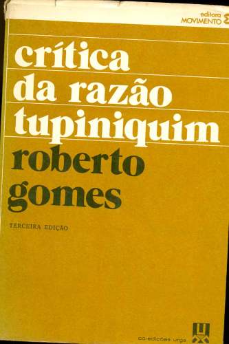 Crítica da Razão Tupiniquim (vol. VI)