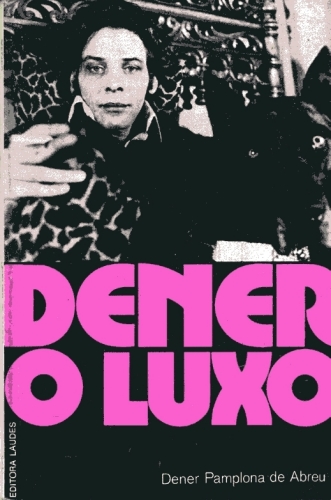 Dener O Luxo