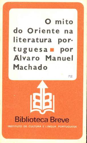 O Mito do Oriente na Literatura (Volume 72)