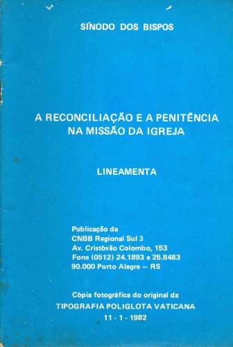 A Reconciliação e a Penitência na Missão da Igreja: Lineamento