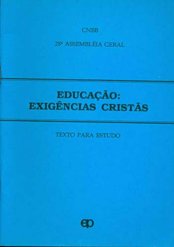 Educação: Exigências Cristãs (Texto para estudo)