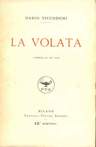 La Volata - Commedia In Tre Atti