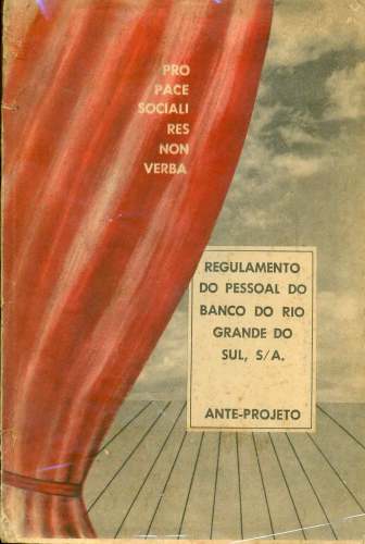 Regulamento do Pessoal do Banco do Rio Grande do Sul, S/A: Ante-projeto de Reforma