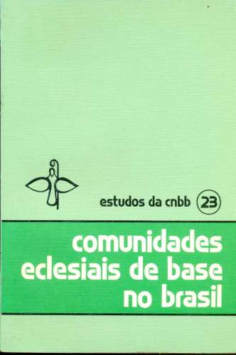 Comunidades Eclesiais de Base no Brasil: experiências e perspectivas