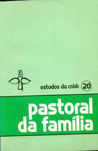 Pastoral da Família: subsídios