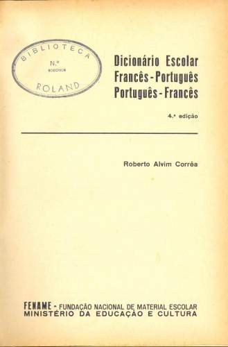 Dicionário escolar: Françês-português Potuguês-françês