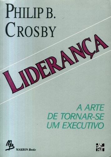 Liderança: A Arte de Tornar-se Executivo